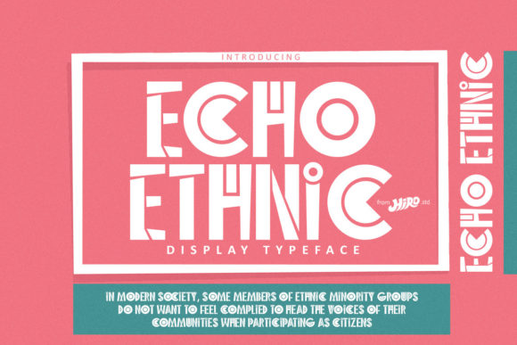 Use Echo Ethnic as a Display Font