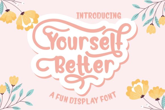 Yourself Better Font